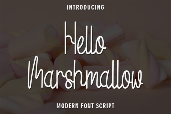 Hello Marshmallow: A Script Font That Elevates Campaigns