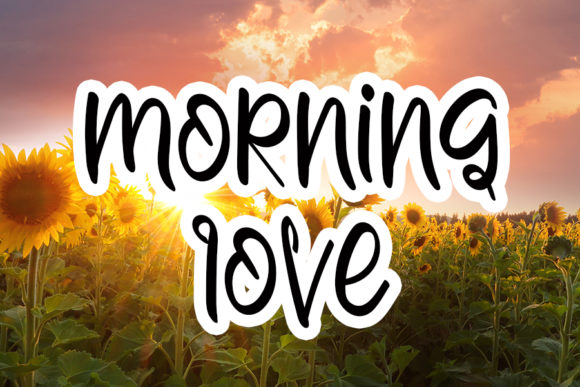 Morning Love: A Warm, Handwritten Font for Digital Design